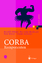 CORBA Komponenten - Effektives Software-Design und Programmierung - Neubauer, Bertram; Ritter, Tom; Stoinski, Frank