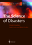 The Science of Disasters - Bunde, Armin Kropp, Juergen Schellnhuber, Hans J.