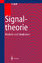 Signaltheorie - Modelle und Strukturen - Wolf, Dietrich