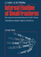 Internal Fixation of Small Fractures - Urs Heim Karl M. Pfeiffer