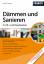 Dämmen und Sanieren in Alt- und Neubauten (2. aktuelle Ausgabe) (Energietechnik) - Ulrich E. Stempel
