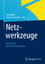 Netzwerkzeuge - Tools für das Netzwerkmanagement - Sydow, Jörg; Duschek, Stephan