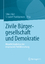 Zivile Bürgergesellschaft und Demokratie - Aktuelle Ergebnisse der empirischen Politikforschung - Keil, Silke I.; Thaidigsmann, S. Isabell