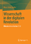 Wissenschaft in der digitalen Revolution Klimakommunikation 21.0 - Müller, Klaus-Dieter und Florian Krauß