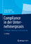 Compliance in der Unternehmerpraxis - Grundlagen, Organisation und Umsetzung - Wecker, Gregor; Ohl, Bastian