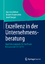 Exzellenz in der Unternehmensberatung - Qualitätsstandards für die Praxis Inklusive der EN 16114 - Ennsfellner, Ilse Bodenstein, Robert Herget, Josef