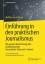 Einführung in den praktischen Journalismus: Mit genauer Beschreibung aller Ausbildungswege Deutschland, Österreich, Schweiz (Journalistische Praxis) - von La Roche, Walther
