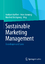 Sustainable Marketing Management - Grundlagen und Cases - Meffert, Heribert; Kenning, Peter; Kirchgeorg, Manfred