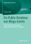 Die Public Relations von Mega-Events - Die Fußball-WM 2010 und die Hadsch 2009 und 2010 im Vergleich - Salih, Chaban