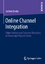 Online Channel Integration / Value Creation and Customer Reactions in Online and Physical Stores / Jochen Binder / Taschenbuch / Book / Englisch / 2013 / Gabler, Betriebswirt.-Vlg / EAN 9783658045722 - Binder, Jochen