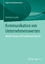 Kommunikation von Unternehmenswerten - Modell, Konzept und Praxisbeispiel Bayer AG - Janke, Katharina