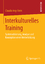 Interkulturelles Training - Systematisierung, Analyse und Konzeption einer Weiterbildung - Ang-Stein, Claudia