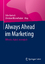 Always Ahead im Marketing - Offensiv, digital, strategisch - Bartsch, Silke; Blümelhuber, Christian
