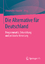 Die Alternative für Deutschland - Programmatik, Entwicklung und politische Verortung - Häusler, Alexander