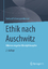 Ethik nach Auschwitz - Adornos negative Moralphilosophie - Schweppenhäuser, Gerhard