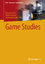 Game Studies - Beil, Benjamin; Hensel, Thomas; Rauscher, Andreas