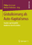 Globalisierung als Auto-Kapitalismus - Studien zur Globalität moderner Gesellschaften - Hessinger, Philipp Pohlmann, Markus