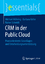CRM in der Public Cloud - Praxisorientierte Grundlagen und Entscheidungsunterstützung - Möhring, Michael; Keller, Barbara; Schmidt, Rainer