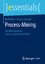 Process-Mining - Geschäftsprozesse: smart, schnell und einfach - Peters, Ralf; Nauroth, Markus