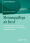 Meinungspflege als Beruf - Etablierung und Professionalisierung der PR-Beratung in der Bundesrepublik Deutschland bis 1974 - Tebrake, Heinz-Georg