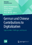 German and Chinese Contributions to Digitalization - Herausgegeben:Junqing, Yang Oberheitmann, Andreas Heupel, Thomas Zhenlin, Wang