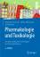 Pharmakologie und Toxikologie: Von den molekularen Grundlagen zur Pharmakotherapie (Springer-Lehrbuch) - Freissmuth, Michael