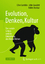 Evolution, Denken, Kultur - Clive Gamble