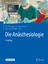 Die Anästhesiologie - Rossaint, Rolf; Werner, Christian; Zwißler, Bernhard