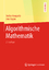 Algorithmische Mathematik | Jens Vygen (u. a.) | Taschenbuch | Paperback | xv | Deutsch | 2018 | Springer-Verlag GmbH | EAN 9783662574607 - Vygen, Jens