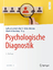 Psychologische Diagnostik | Lothar Schmidt-Atzert (u. a.) | Buch | Springer-Lehrbuch | Book w. online files / update | XVII | Deutsch | 2022 | Springer-Verlag GmbH | EAN 9783662616420 - Schmidt-Atzert, Lothar