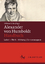 Alexander von Humboldt-Handbuch - Leben - Werk - Wirkung | Sonderausgabe - Ette, Ottmar