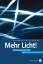Mehr Licht!: Erfahrungen aus der philosophischen Praxis - Riedenauer, Markus
