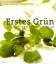 Erstes Grün - Frühlingsküche - Klestorfer, Christine; Zehetgruber, Rosemarie