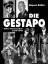 Die Gestapo; Hitlers Geheimpolizei 1933 - 1945 - Butler, Rupert