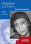 Christine Lavant - Eine Spurensuche - Glaser, Inge