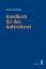 Handbuch für den Aufsichtsrat. Herausgegeben von Susanne Kalss und Peter Kunz. - Kalss, Susanne (Herausgeber)