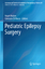 Pediatric Epilepsy Surgery - Akalan, Nejat und Concezio Di Rocco