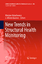 New Trends in Structural Health Monitoring - Herausgegeben:Ostachowicz, Wieslaw; Güemes, Alfredo