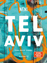 Tel Aviv by Neni. Food. People. Stories. - Molcho, Haya