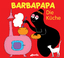 Barbapapa. Die Küche. Aus dem Französischen von Andrea Lüthi. - Kinderbücher - Tison, Annette, Talus Taylor und Andrea Lüthi