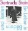 Gertrude Stein. Ein Leben in Bildern und Texten - Stendahl, Renate