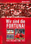 Wir sind die Fortuna!: Fortuna Düsseldorf 1996–2013: Fortuna Du¨sseldorf 1996-20 - Bolten, Michael