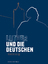 Luther und die Deutschen - Wartburg-Stiftung Eisenach  (Hg.); John, Uwe (Redaktion)