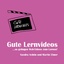 Gute Lernvideos - ... so gelingen Web-Videos zum Lernen - Schön, Sandra; Ebner, Martin