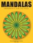 Mandalas - Ornamente für die Seele - Andreas Abato