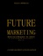 Future-Marketing | Zukunftsmarketing - Roman Retzbach