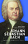 Johann Sebastian Bach | Organist und Komponist des Barock | Heinz Stade (u. a.) | Taschenbuch | französische Broschur | 152 S. | Deutsch | 2014 | Weimarer Verlagsgesellschaft | EAN 9783737402088 - Stade, Heinz