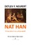 NAT HAN. A true story in an untrue world. / NAT HAN. - Detlev Franz Neufert