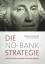 Die No-Bank-Strategie - Bernd Schröder