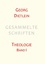 Gesammelte Schriften - Band 1: Theologie - Dietlein, Georg